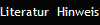 Literatur  Hinweis    